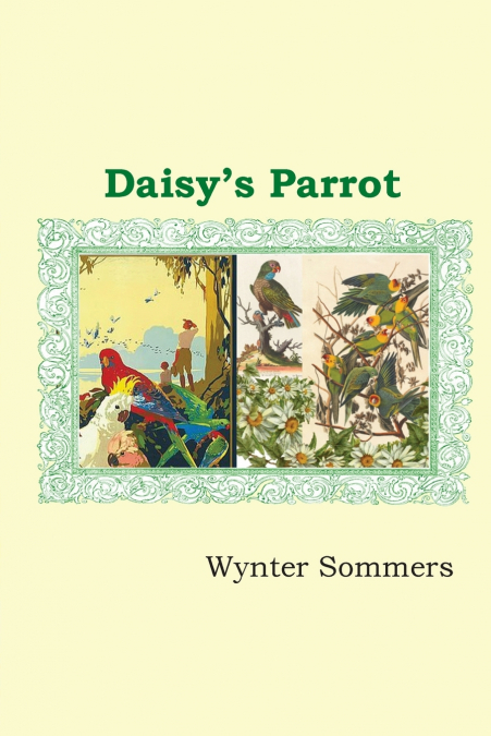 Daisy’s Parrot