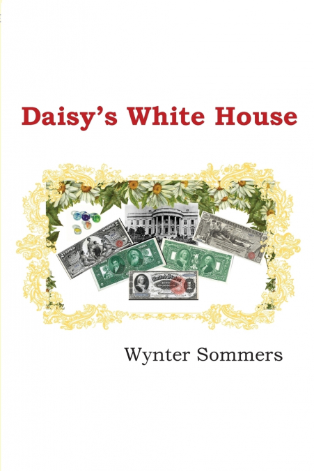 Daisy’s White House
