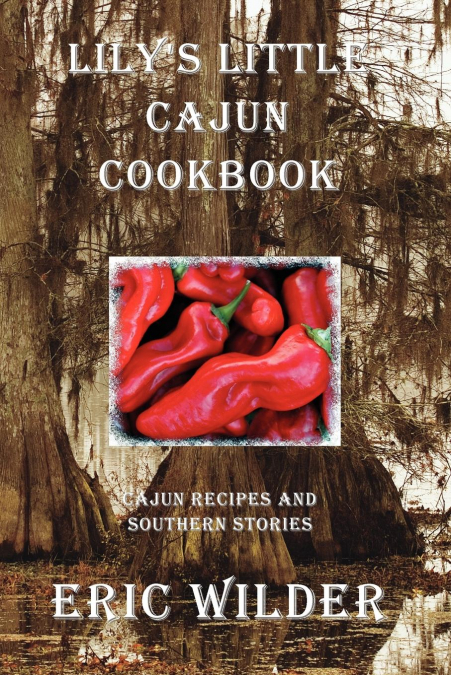 Lily’s Little Cajun Cookbook