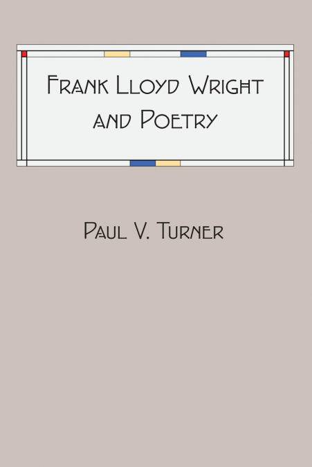 Frank Lloyd Wright and Poetry