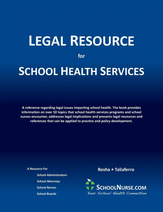 LEGAL RESOURCE for SCHOOL HEALTH SERVICES