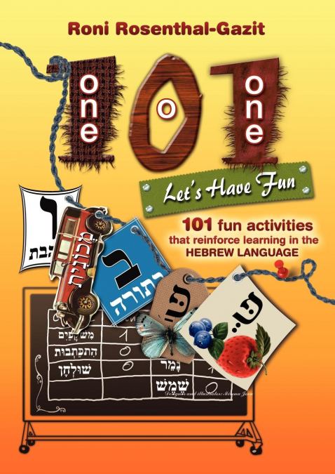 101 Let’s Have Fun - 101 fun activities that reinforce learning in the Hebrew language