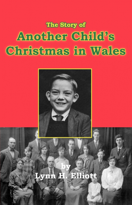 The Story of Another Child’s Christmas in Wales