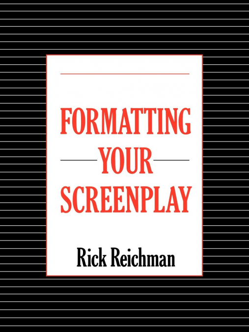 Formatting Your Screenplay