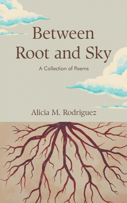 Between Root and Sky