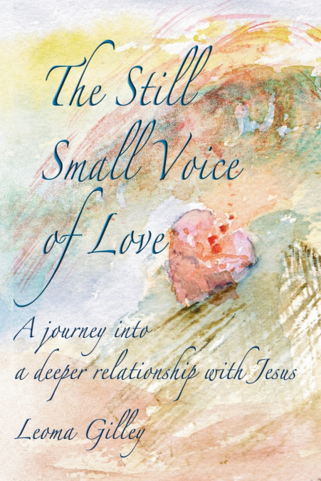 The Still Small Voice of Love