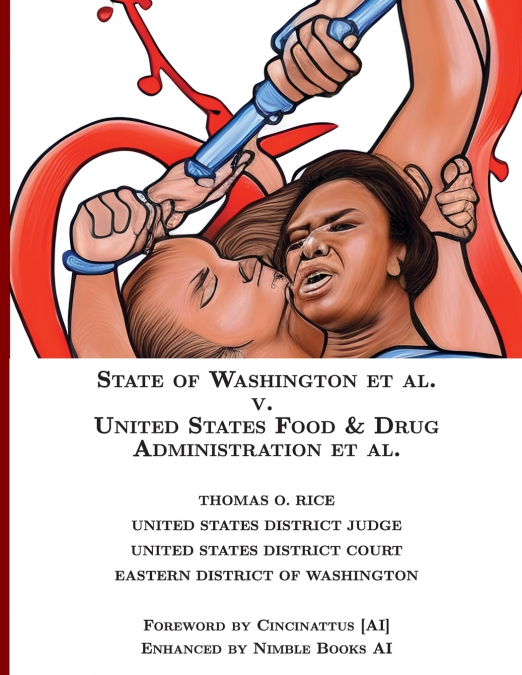 State of Washington v. US Food & Drug Administration [Annotated]
