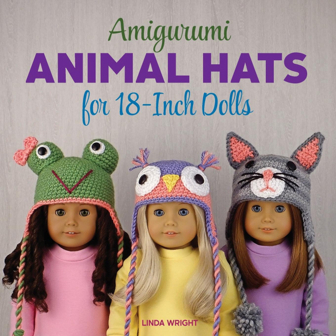 Amigurumi Animal Hats for 18-Inch Dolls