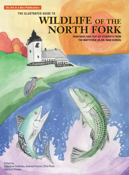 The Illustrated Guide to Wildlife of the North Fork