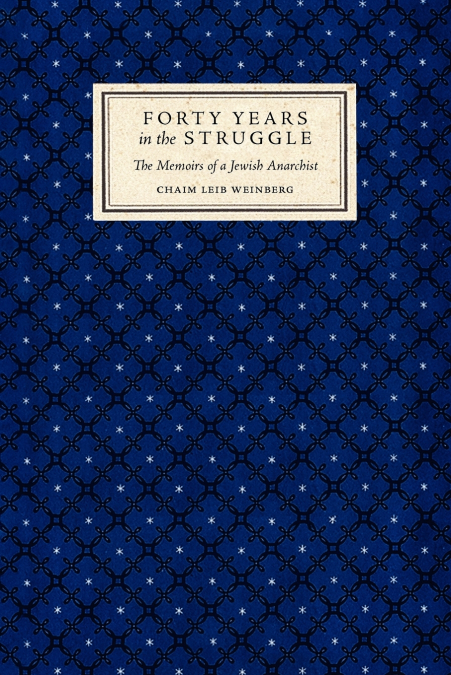 Forty Years in the Struggle