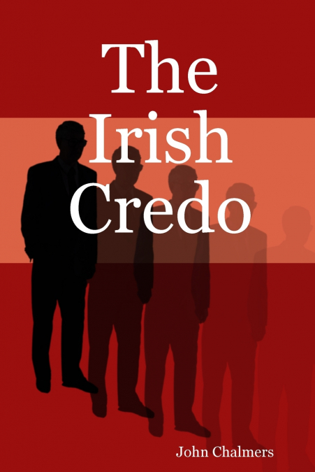 The Irish Credo