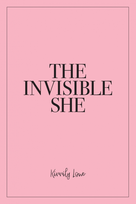The Invisible She