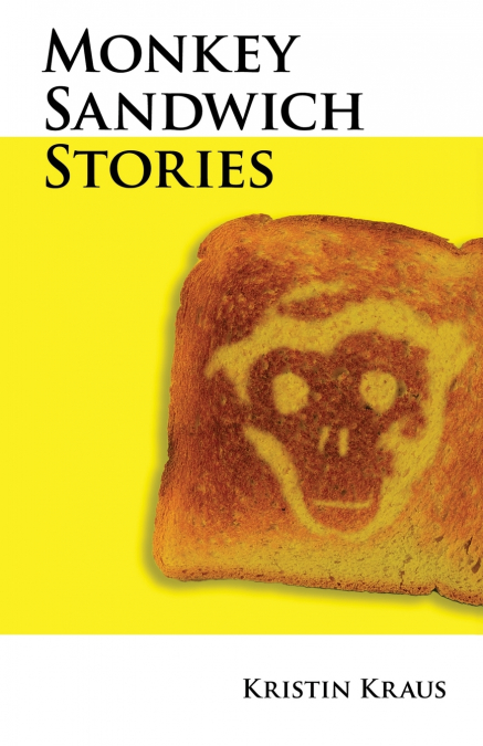 Monkey Sandwich Stories