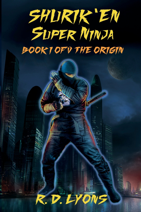 SHURIK’EN Super Ninja Book I of V