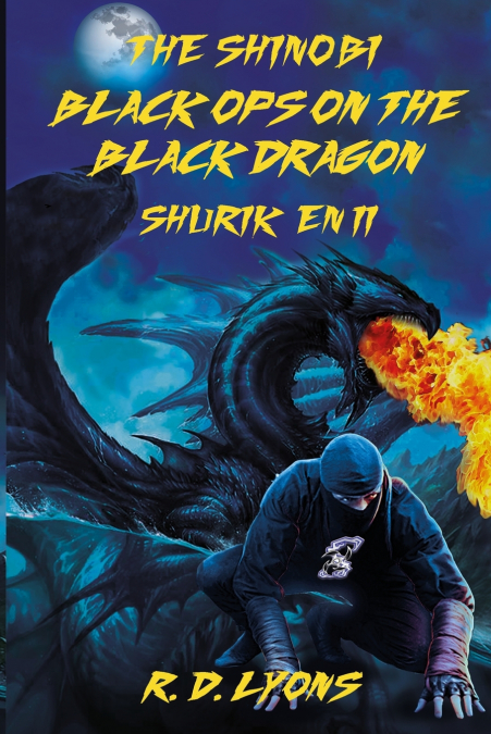 Black Ops On the Black Dragon Shurik’en II