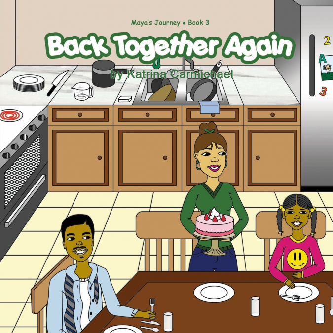 Back Together Again (Maya’s Journey Series - Book 3)