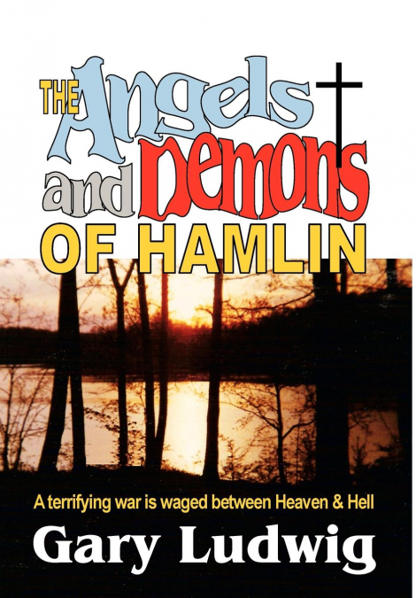 The Angels and Demons of Hamlin