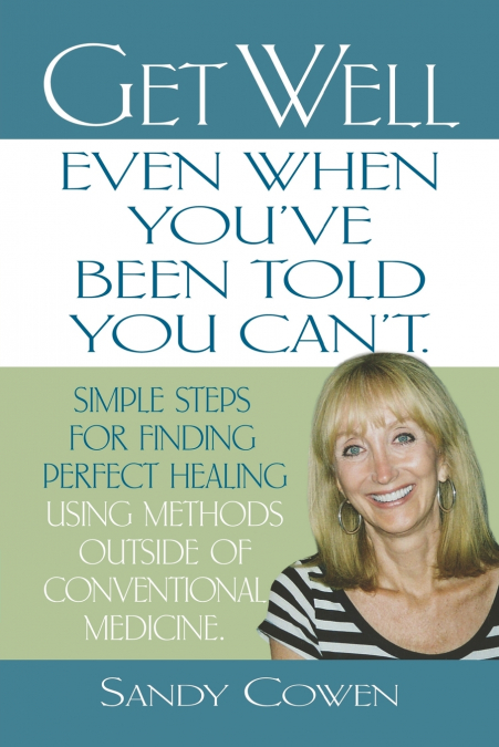 GET WELL - EVEN WHEN YOU’VE BEEN TOLD YOU CAN’T