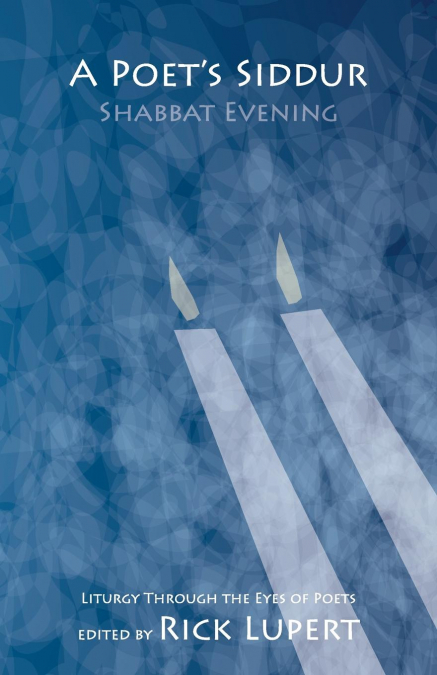 A Poet’s Siddur
