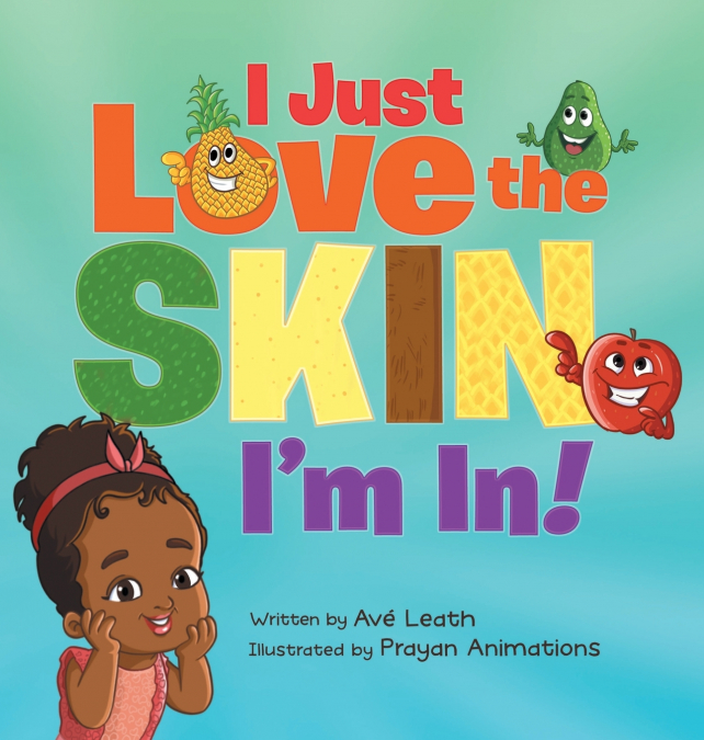 I Just Love The Skin I’m In