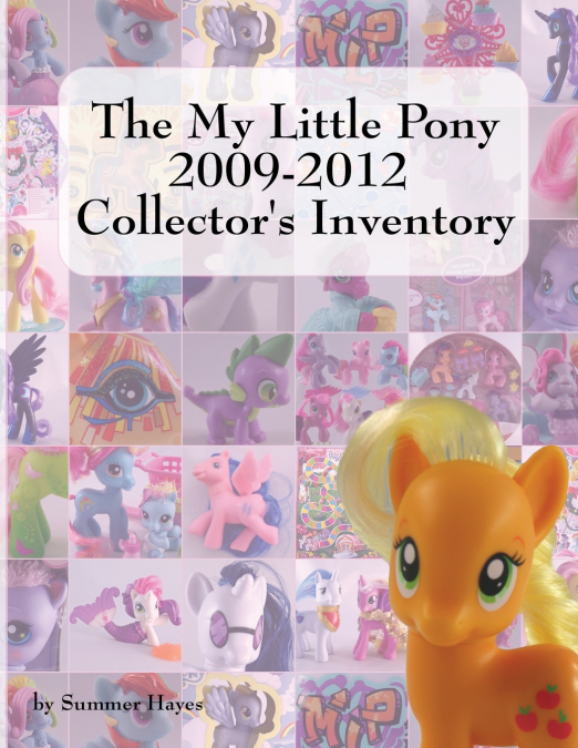 The My Little Pony 2009-2012 Collector’s Inventory