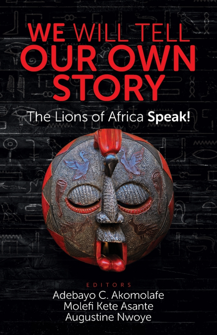 WE WILL TELL OUR OWN STORY