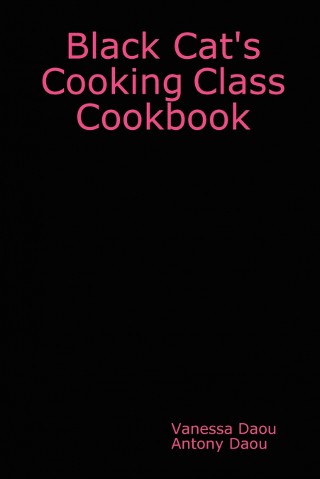Black Cat’s Cooking Class Cookbook