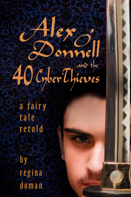 Alex O’Donnell and the 40 Cyberthieves