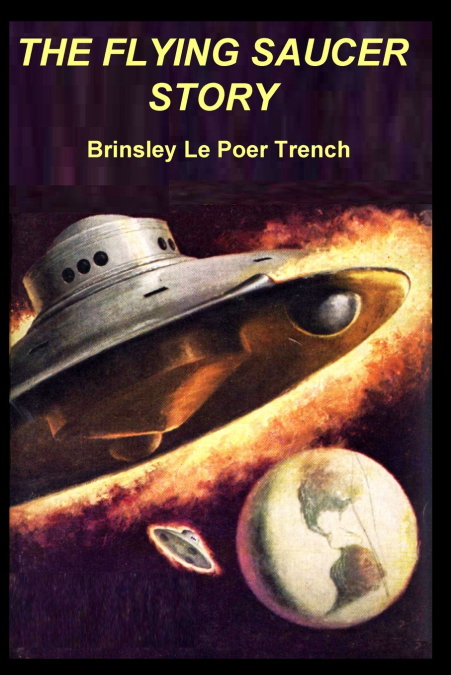 THE FLYING SAUCER STORY