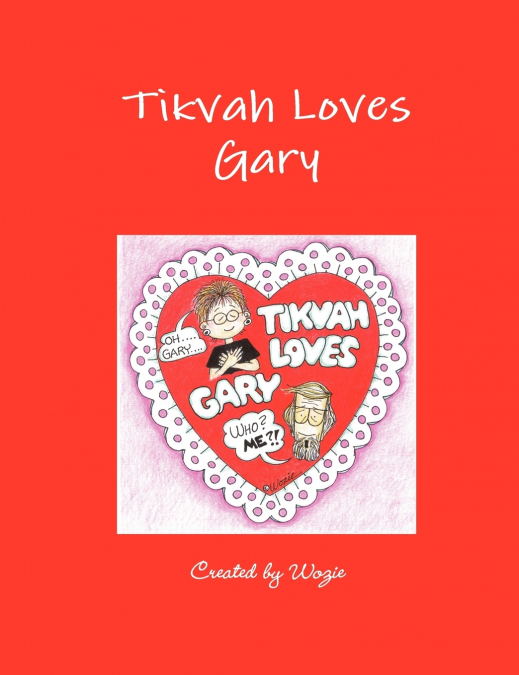 Tikvah Loves Gary