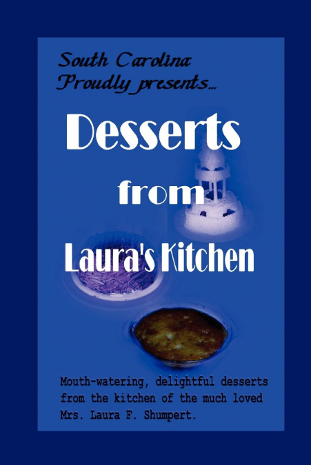 Desserts from Laura's Kitchen
