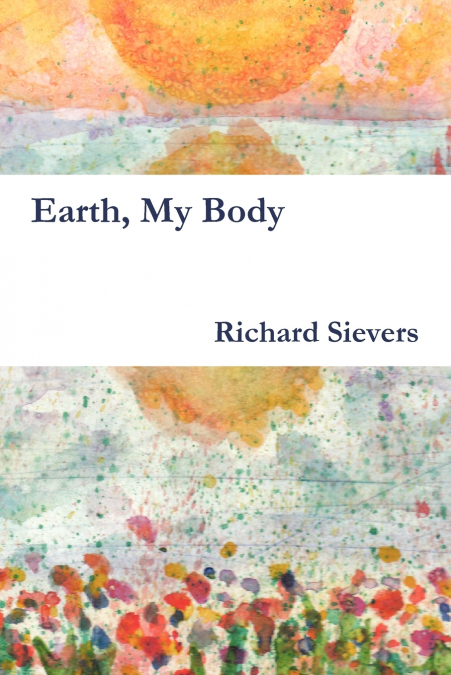 Earth, My Body