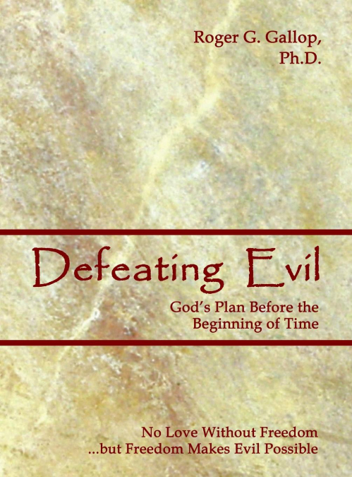 Defeating Evil - God’s Plan Before the Beginning of Time