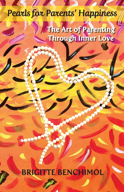Pearls for Parents’ Happiness