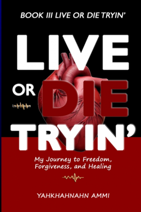 LIVE OR DIE TRYIN’
