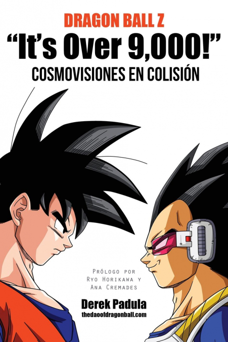 Dragon Ball Z 'It’s Over 9,000!' Cosmovisiones En Colision