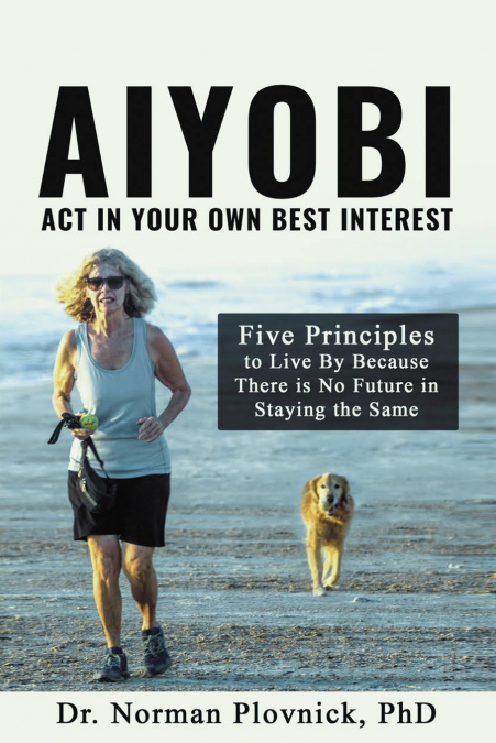 AIYOBI-Act In Your Own Best Interest