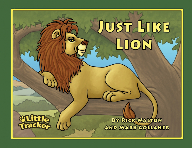 JUST LIKE LION!