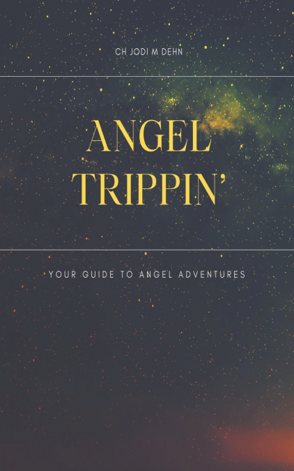 Angel Trippin’