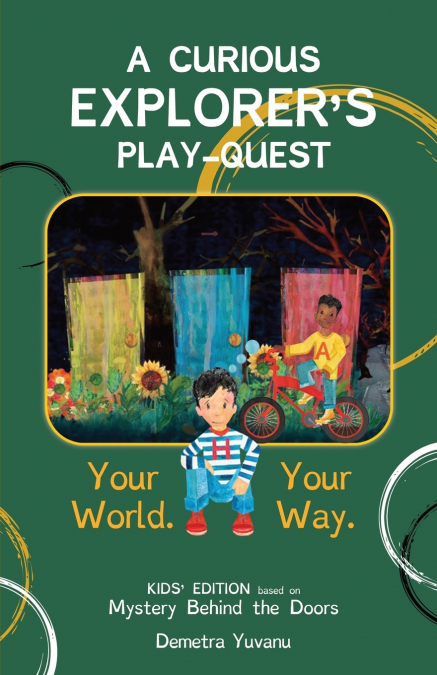 A Curious Explorer’s Play-Quest