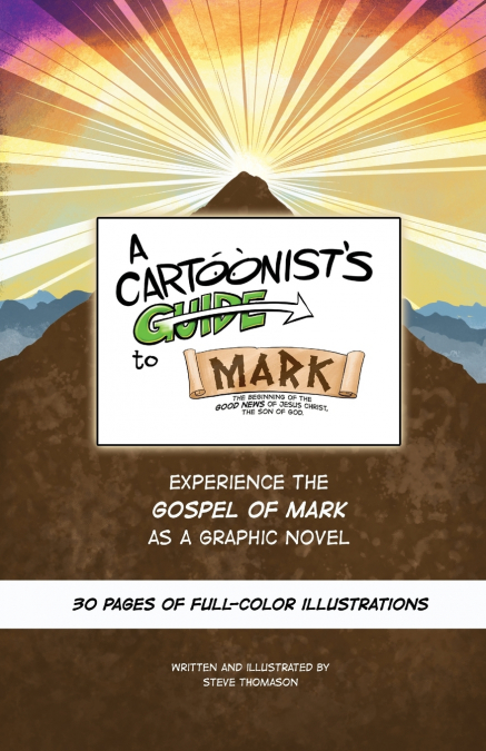 A Cartoonist’s Guide to the Gospel of Mark