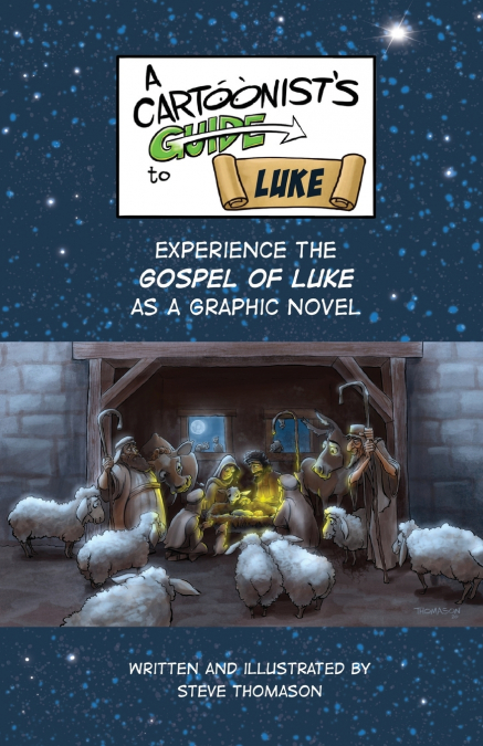 A Cartoonist’s Guide to the Gospel of Luke