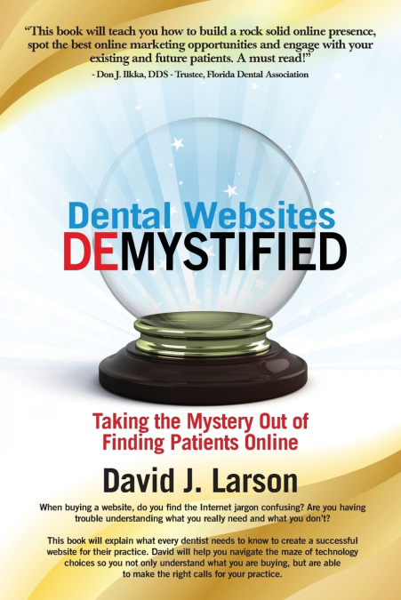 Dental Websites Demystified