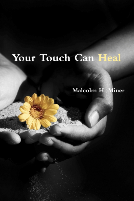 Your Touch Can Heal