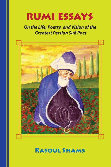 Rumi Essays