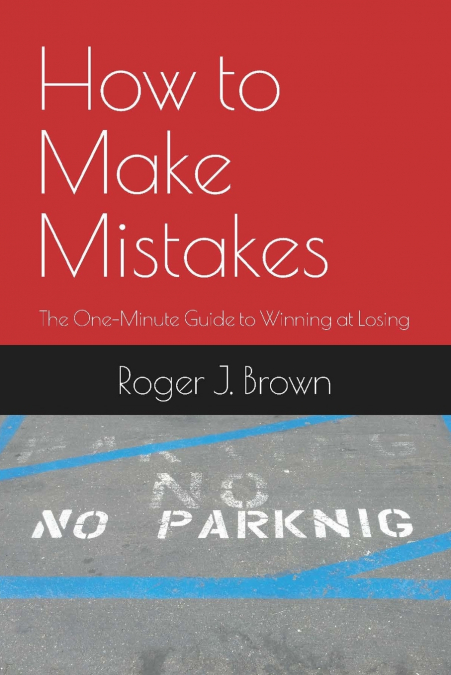 How To Make Mistakes