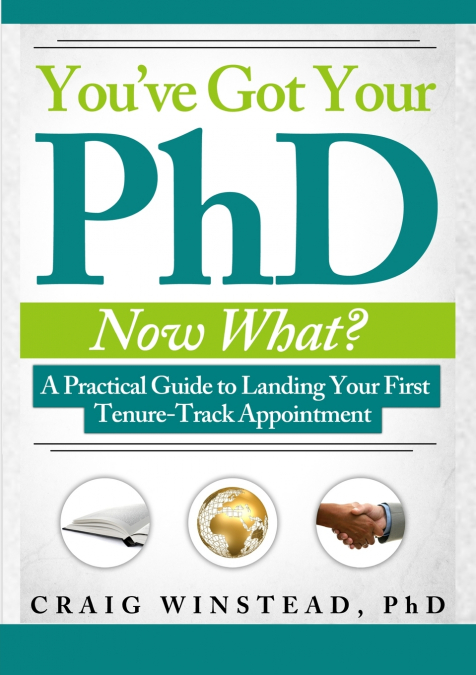 You’ve Got Your PhD
