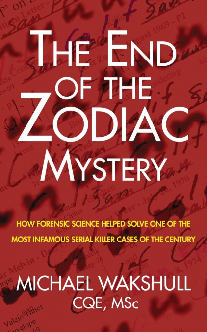 The End of the Zodiac Mystery