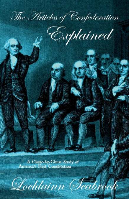The Articles of Confederation Explained