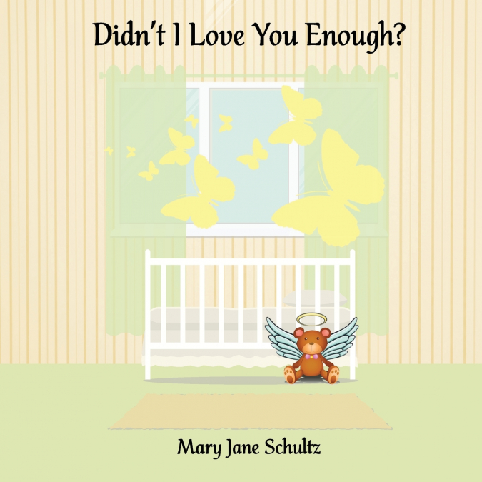 Didn’t I Love You Enough?